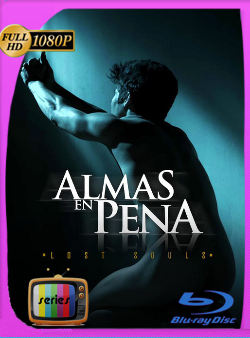 Almas en Pena (2020) [13/13] Temporada 1 WEB-DL [1080p] Latino [GoogleDrive] Alexander