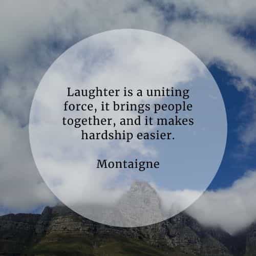 Laughter quotes that'll make your worries in life go away