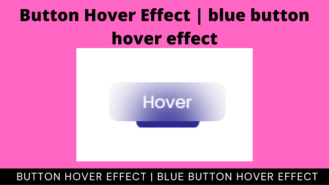 Create Button Hover Effect Using HTML and CSS