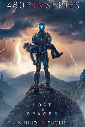 Watch Online Free Lost in Space Season 3 (2021) Full Hindi Dual Audio Download 480p 720p All Episodes