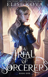 a trial of sorcerers elise kova a trial of sorcerers elise kova