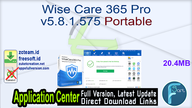 Wise Care 365 Pro v5.8.1.575 Portable_ ZcTeam.id