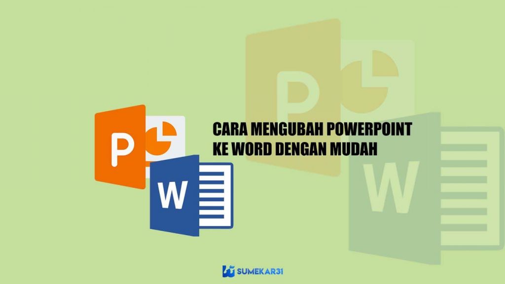 Mengubah PowerPoint ke Word: Panduan Lengkap untuk Mengubah Presentasi Menjadi Dokumen Fleksibel Mengubah PowerPoint ke Word: Panduan Lengkap untuk Mengubah Presentasi Menjadi Dokumen Fleksibel