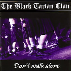 The Black Tartan Clan-Don't walk alone