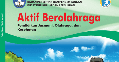 Download Buku Pjok Kelas 6 Sd Kurikulum 2013 Terbaru Gatra Guru