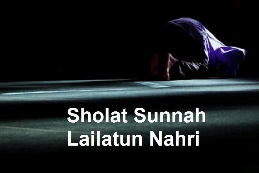 Sholat Sunnah Lailatun Nachri / Lailatun Nahr