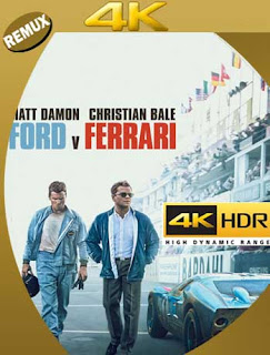 Ford v Ferrari Contra lo imposible (2019) 4K REMUX 2160p UHD [HDR] Latino [GoogleDrive]