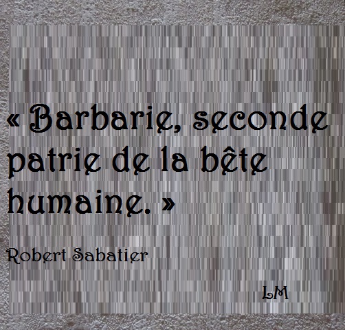 Jolies Citations Barbarie