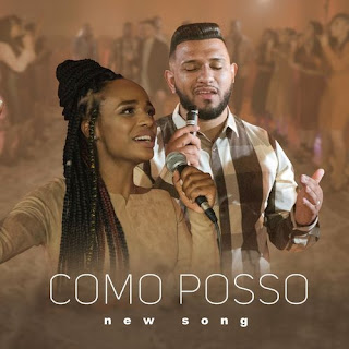 Baixar Música Gospel Como Posso - New Song Mp3