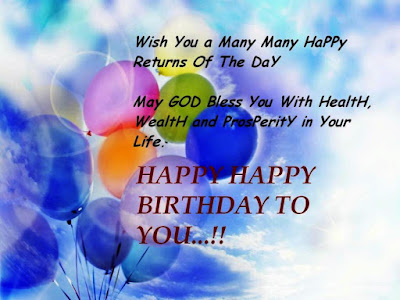 Happy Birthday Wishes, Quotes and Messages Happy Birthday Wishes, Quotes and Messages