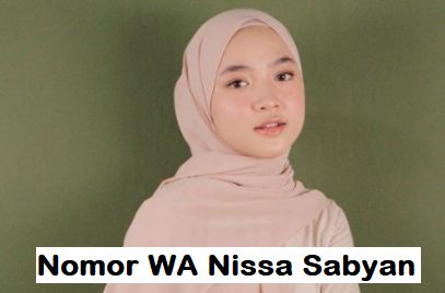 Biodata Dan Nomor Wa Nissa Sabyan Yang Asli Nadagitar