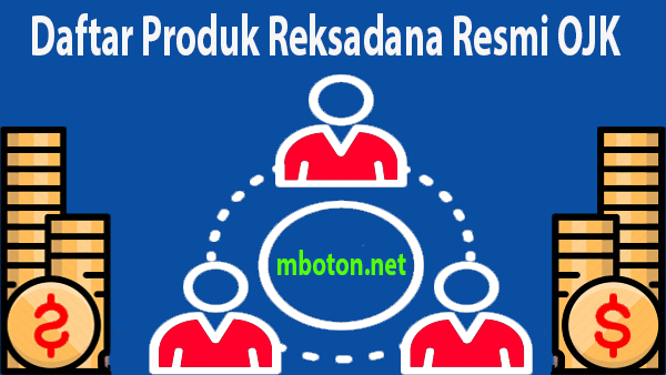 Lakukan pengecekan produk reksadana yang terdaftar secara resmi diindonesia otoritas jasa keuangan
