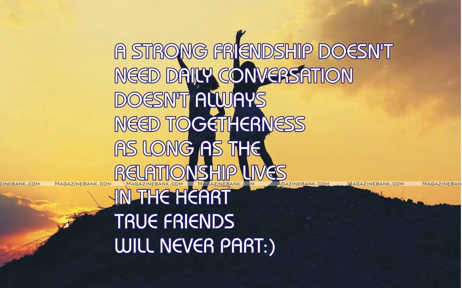 Inspirational Picture Quotes: A Strong Friendship Doesn't