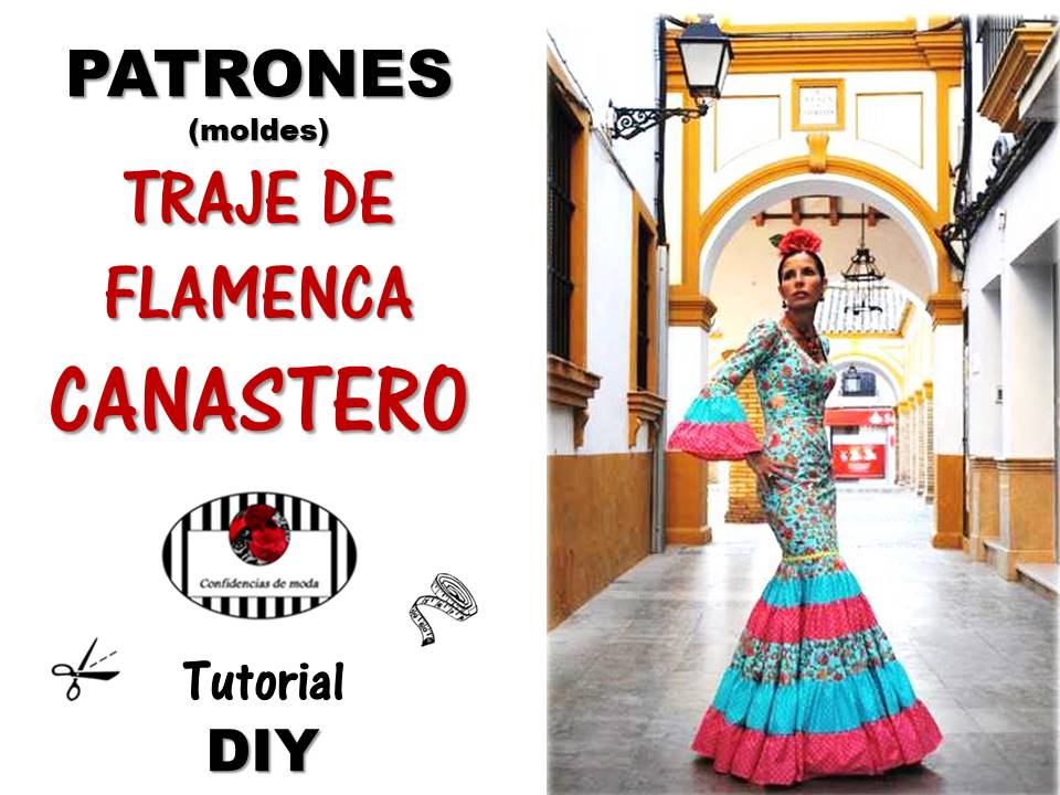 Cómo hacer los del TRAJE DE FLAMENCA CANASTERO. Tutorial