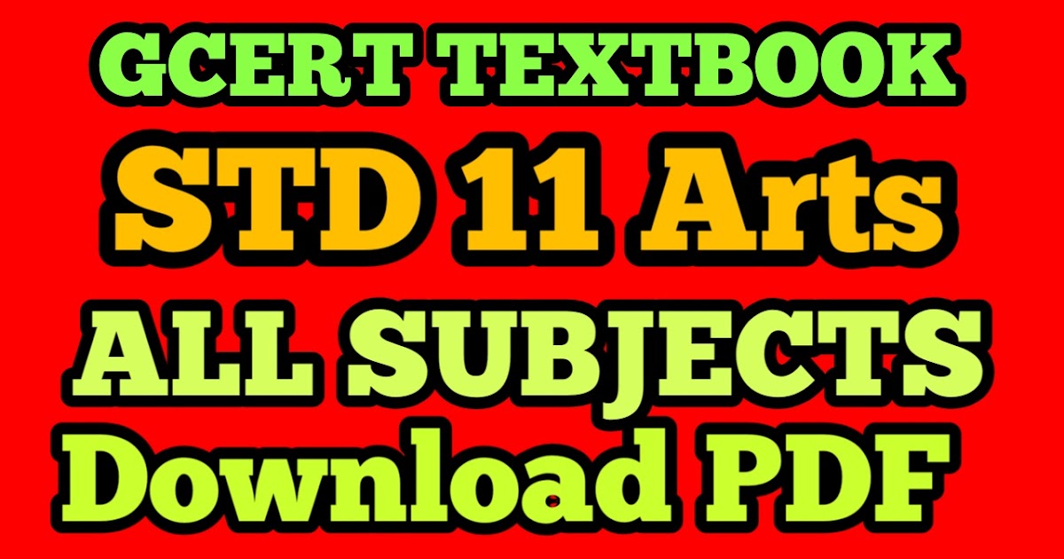 STD 11 Arts ALL SUBJECT GCERT Textbook Download
