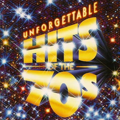 Unforgettable Hits Of The 70's