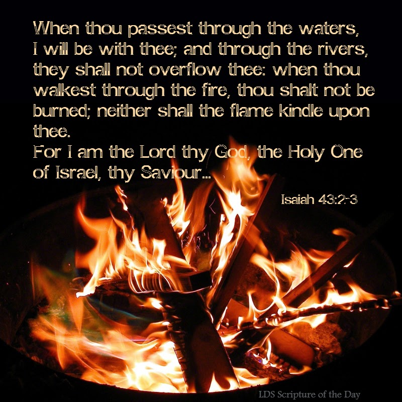 LDS Scripture Of The Day Isaiah 43 2 3 lds-scripture-of-the-day-isaiah-43-2-3