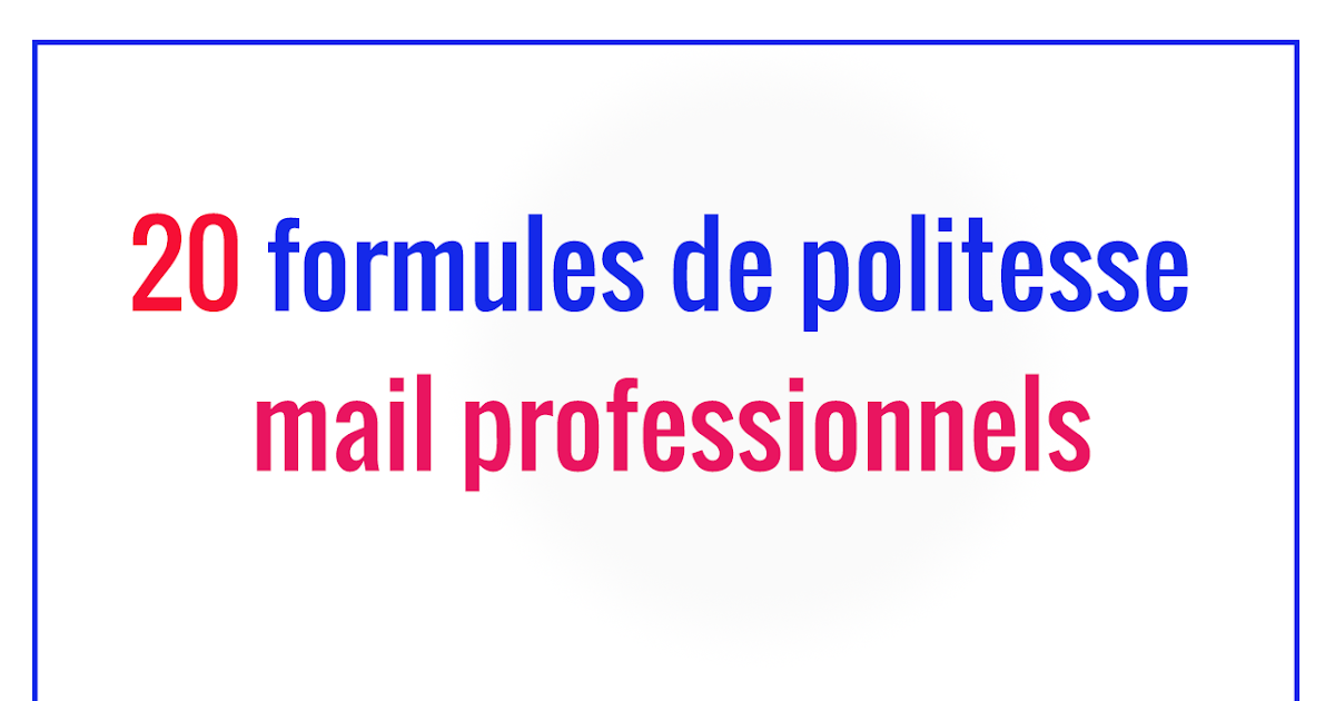 formule politesse lettre rencontre