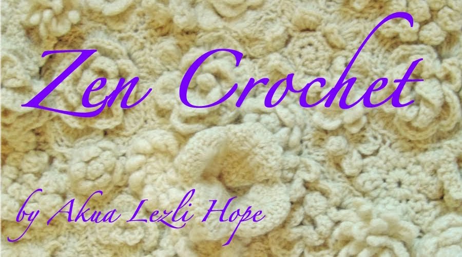Zen Crochet by Akua Lezli Hope