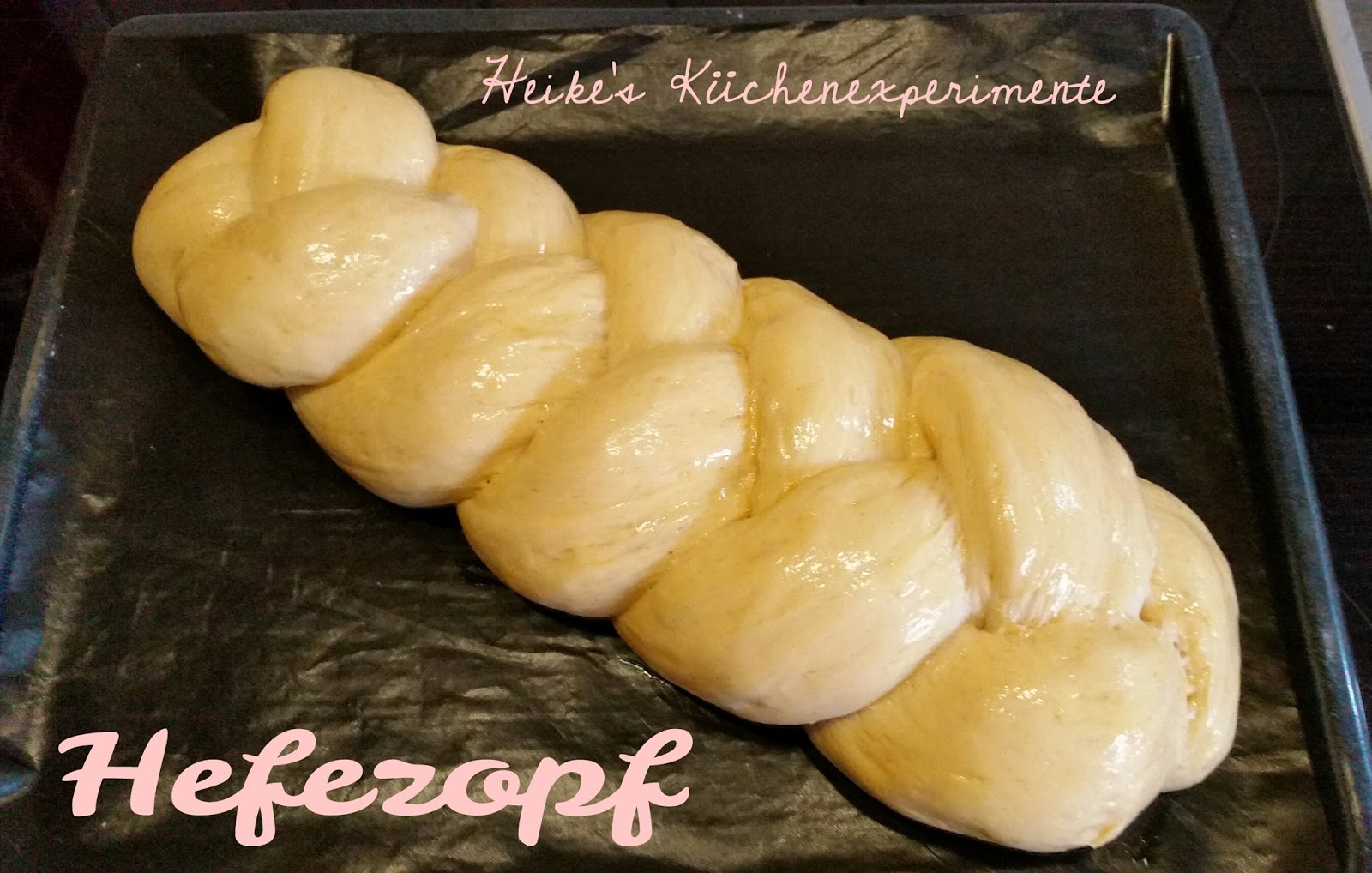 Heike&amp;#39;s Küchenexperimente ☆☆☆: Hefezopf aus dem MC+