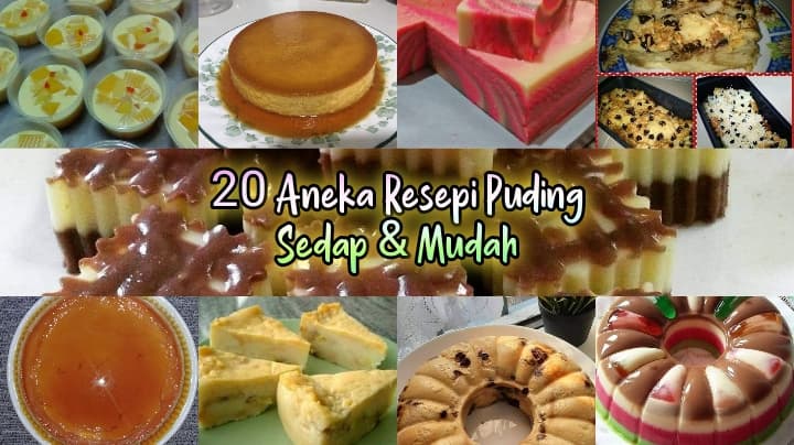 Koleksi 20 Aneka Resepi Puding Sedap Dan Mudah Untuk Dicuba