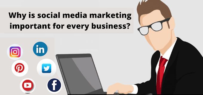 Why is social media marketing important for every business?