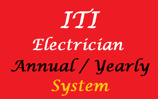iti%2Belectrician%2Byearly%2Bsystem