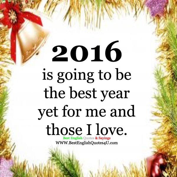 2016 is going to be the best year...