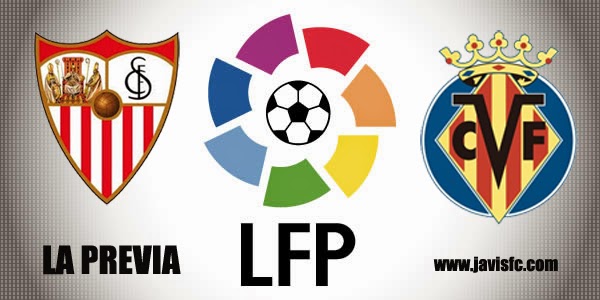 Previa Sevilla FC Vs Villarreal CF