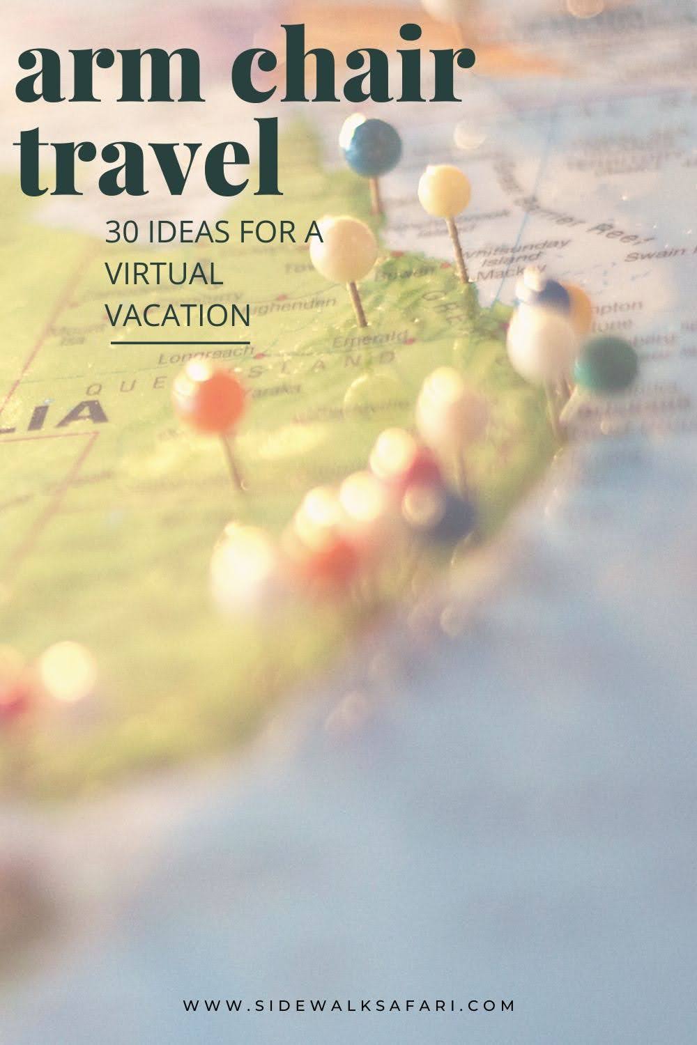 How to Be an Armchair Traveler When You Have to Stay Home