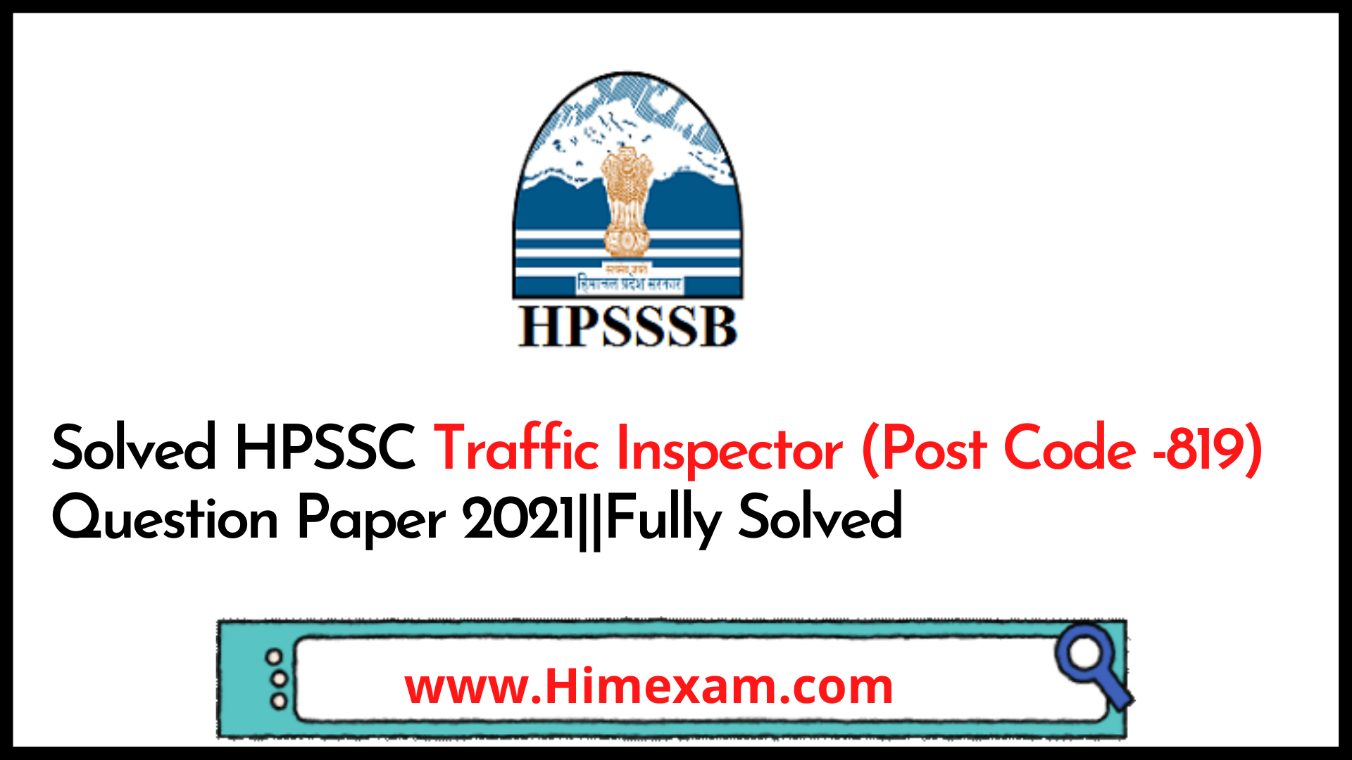 Solved HPSSC Traffic Inspector (Post Code -819) Question Paper 2021 Solved HPSSC Traffic Inspector (Post Code -819) Question Paper 2021