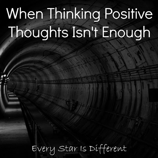 When thinking positive thoughts isn't enough