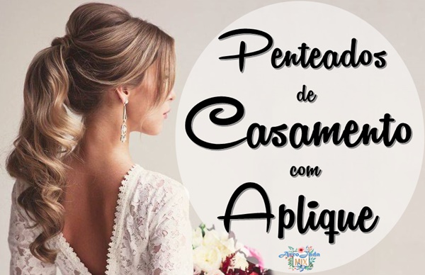 Extensoes De Cabelo Para Casamento Penteados Com Aplique