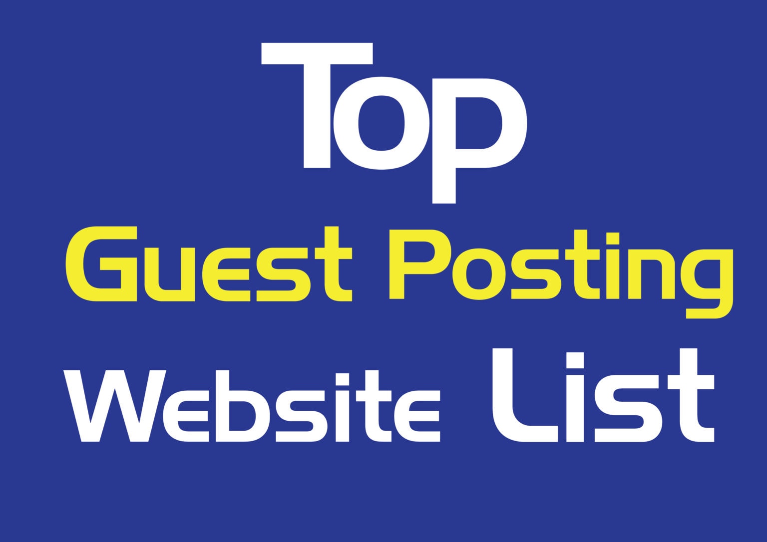 Fundamental information about Guest Posting Sites
