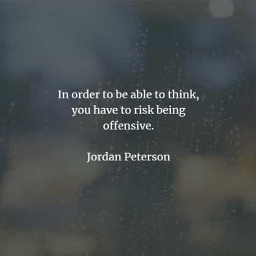 Famous quotes and sayings by Jordan Peterson