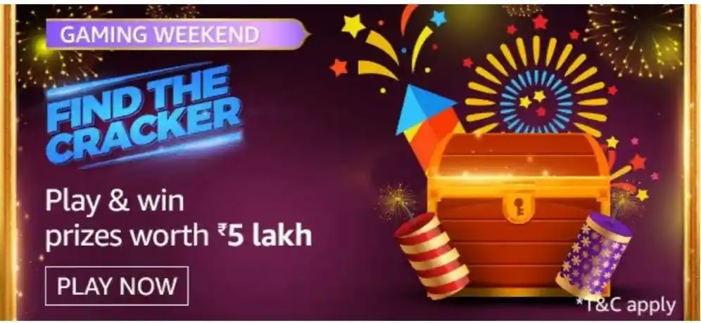 Amazon GAMING WEEKEND FIND THE CRACKER Play and win prizes worth Rs.5 lakh