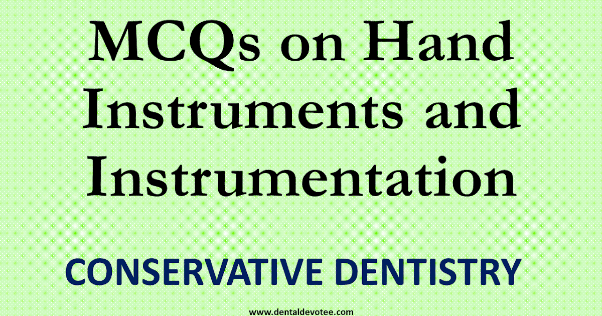 Chapter 34 Dental Hand Instruments Multiple Choice