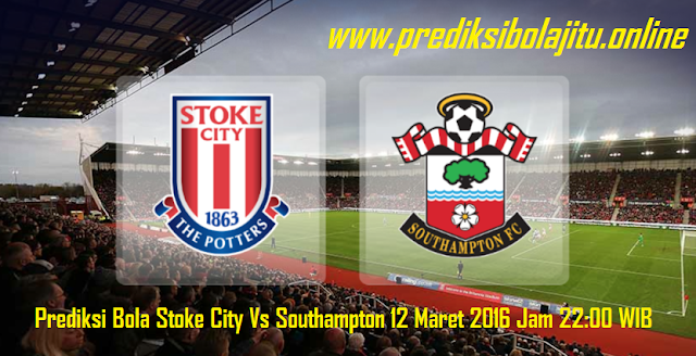 Prediksi Bola Stoke City Vs Southampton 12 Maret 2016
