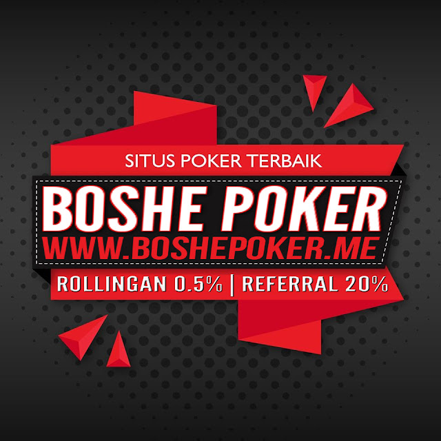 BoshePoker - Agen Poker Server Terbaru dan Domino Terpercaya Indonesia 67360771_869817190064602_6245407813078614016_o