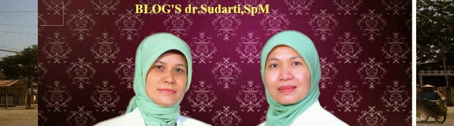 BLOG dr.SUDARTI,SpM MUS MULYADI DINDA BESTARI
