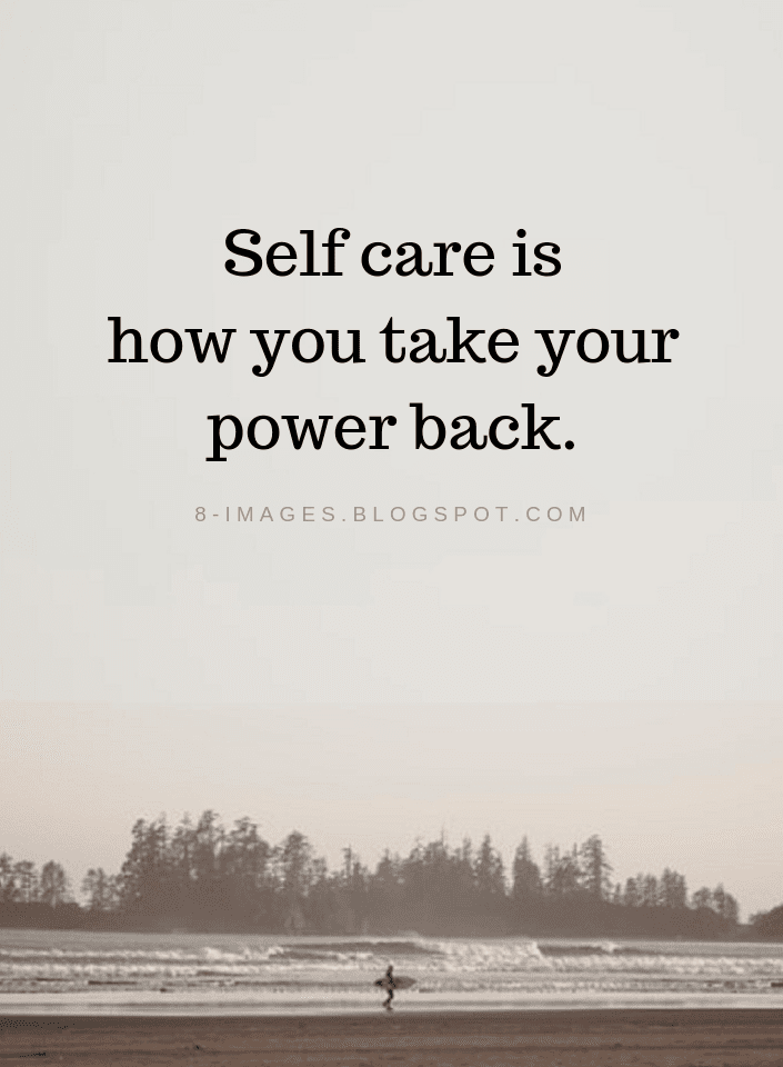 Taking Your Power Back Quotes Self Care Is How You Take Your Power Back | Self Care Quotes - Quotes