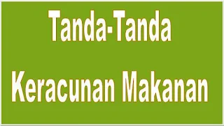 Tanda-tanda keracunan makanan