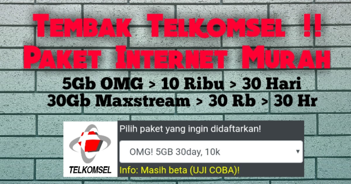 Tembak Paket Internet Telkomsel Murah 2019 (OMG 5Gb 10Ribu ...