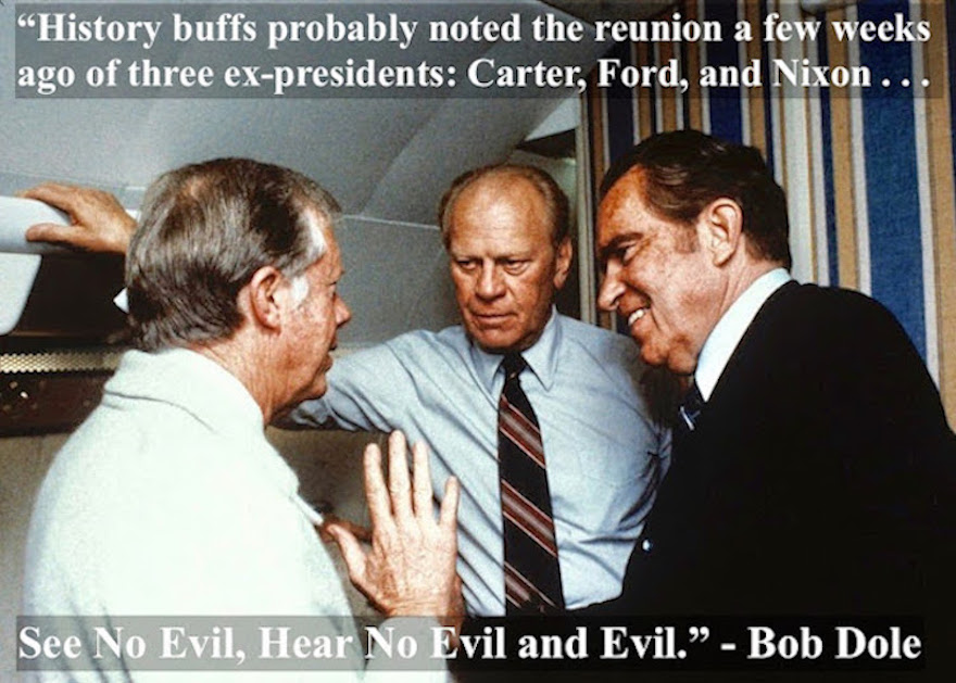Photo of Jimmy Carter, Gerald Ford, and Richard Nixon, talking to each other on Air Force One while flying to Egypt for the funeral of Anwar Sadat. 1981. See No Evil, Hear No Evil. Stories about Richard Nixon and other liar pants politicians. marchmatron.com Photo of Jimmy Carter, Gerald Ford, and Richard Nixon, talking to each other on Air Force One while flying to Egypt for the funeral of Anwar Sadat. 1981. See No Evil, Hear No Evil. Stories about Richard Nixon and other liar pants politicians. marchmatron.com