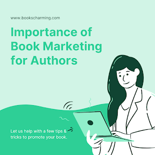 Importance of Book Marketing for Authors and Ways to Achieve it