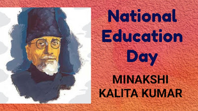 NATIONAL EDUCATION DAY | Article by Minakshi