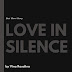 Love in silence