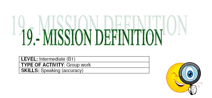 GAME BASED LEARNING TOWARDS B1 GAME 19 MISSION DEFINITION GAME BASED LEARNING TOWARDS B1 GAME 19 MISSION DEFINITION