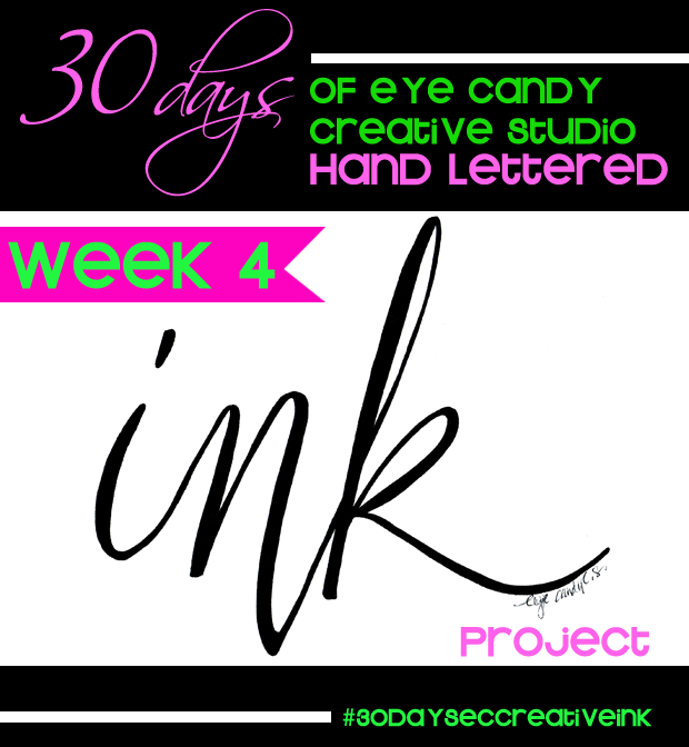 30 days of eye candy creative studio hand lettered ink project, hand lettering