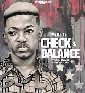 Mr Darti – Check & Balance (Prod. C Major)